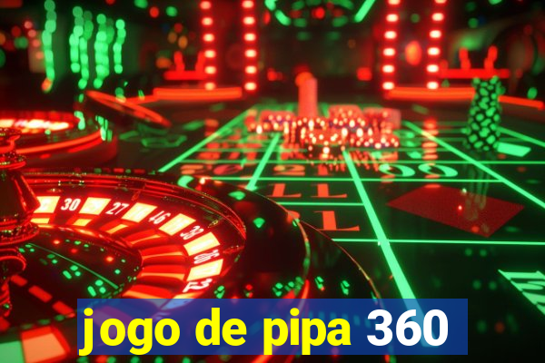 jogo de pipa 360